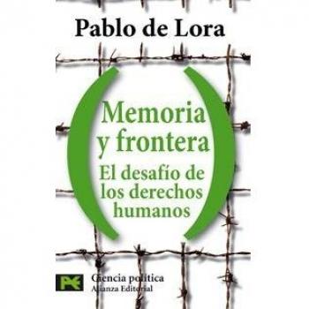 Memoria y frontera: el desafío de los derechos humanos