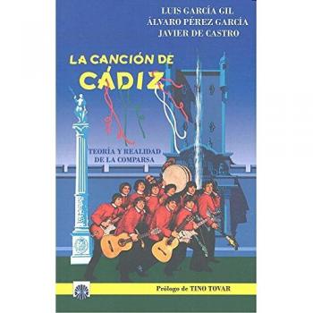 La canción de Cádiz: Teoría y realidad de la comparsa