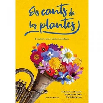 Els cants de les plantes: De música, bones herbes i cistelleria