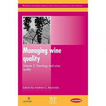 Managing Wine Quality: Oenology and Wine Quality (Volume 2) - Woodhead Series in Food Science, Technology & Nutrition