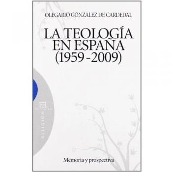 Teologia En Espaﾥa 1959-2009, La