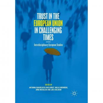 Trust in the European Union in Challenging Times: Interdisciplinary European Studies