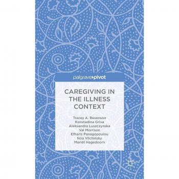 Caregiving in the Illness Context