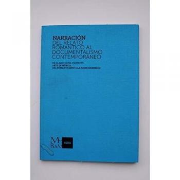 Arte en Murcia. Del romanticismo a la posmodernidad: Narración. Del relato romántico al documentalismo contemporáneo