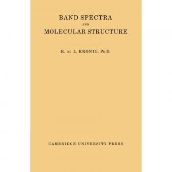 Espectros de Banda y Estructura Molecular - R. De L. Kronig - Cambridge (Edición en papel)