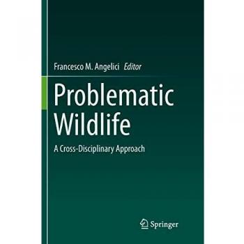 Problematic Wildlife: A Cross-Disciplinary Approach