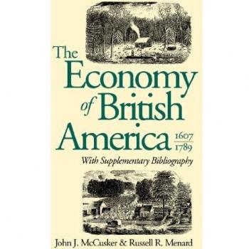 The Economy of British America, 1607-1789: With Supplementary Bibliography
