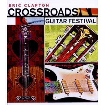Crossroads Guitar Festival 2004 - Deluxe Edition [2 DVDs]