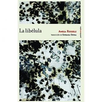 La Libélula - Amelia Rosselli