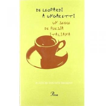 De Leopardi a Ungaretti.: Un segle de poesia italiana