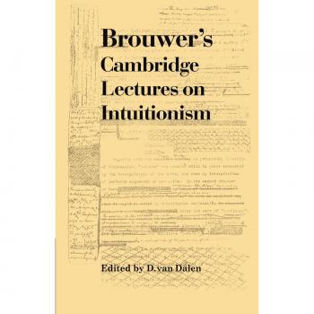 Conferencias de Cambridge sobre Intuicionismo de Brouwer - Edición en Rústica