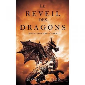 Despertar de los Dragones (Reyes y Magos - Libro 1)