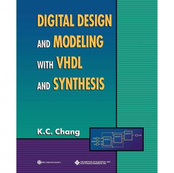 VHDL and Synthesis Digital Design Guide by K. C. Chang