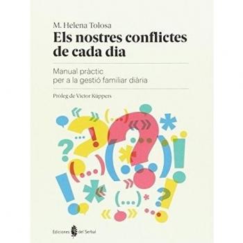 Nostres conflictes de cada dia, Els. Manual pràctic per a la gestió familiar dià