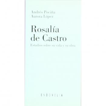 Rosalía de Castro: Estudios sobre su vida y su obra: 5