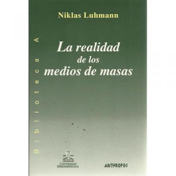 REALIDAD DE LOS MEDIOS,LA
