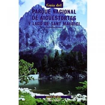 Guia del parque nacional de aiguestortes y lago de sant mau