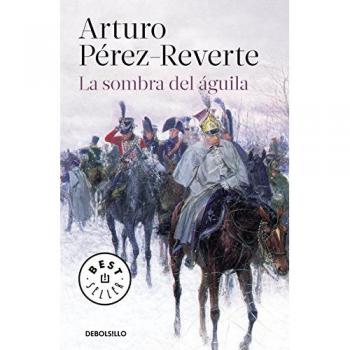 La sombra del águila - Arturo Pérez-reverte