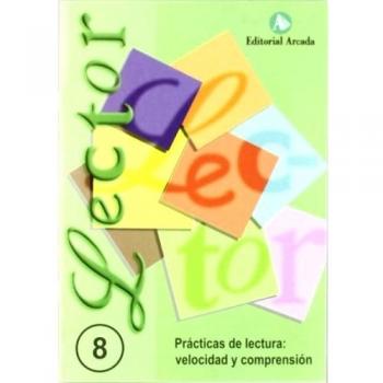 Lector. Prácticas De Lecturañ Velocidad Y Comprensión - Cuaderno 8: Letra Cursiva 8