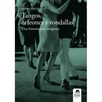 Tangos, Orfeones Y Rondallas
