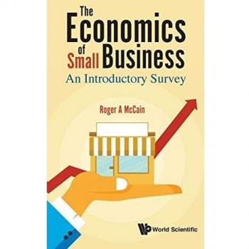 Economics of Small Business: An Introductory Survey Guide