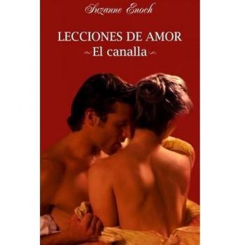 Lecciones de amor. El canalla - Enoch Suzanne