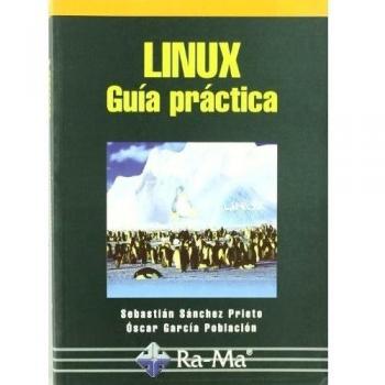 Linux. Guía Practica