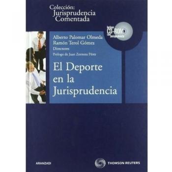 El deporte en la jurisprudencia: Incluye CD