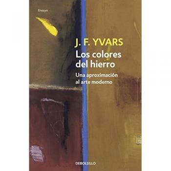 Los colores del hierro: Una aproximación al arte moderno