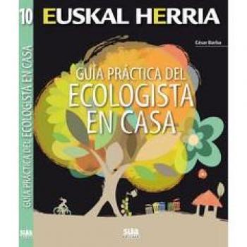 Guia practica del ecologista en casa