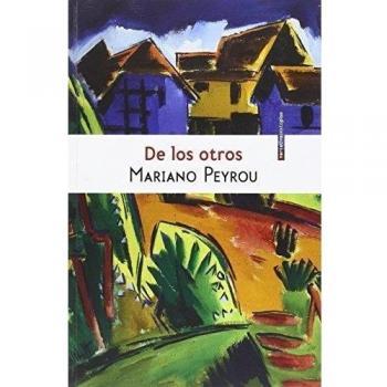 De Los Otros - Mariano Peyrou