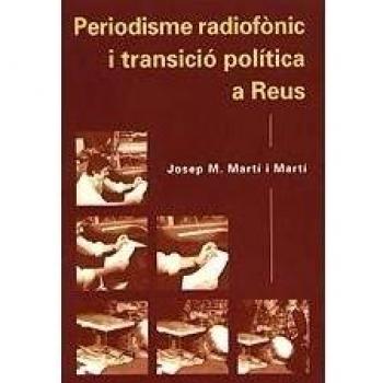 Periodisme radiofònic i transició política a Reus