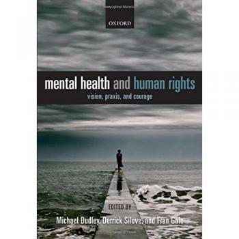 Mental Health and Human Rights: Vision, praxis, and courage