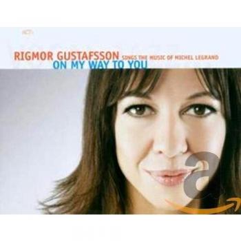 On My Way to You: the Music of Michael Legrand