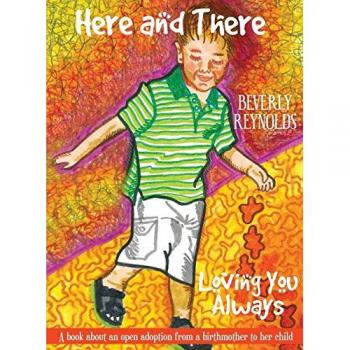 Open Adoption Journey: A Birthmother's Love Story