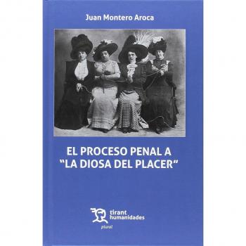 El Proceso Penal a La Diosa del Placer