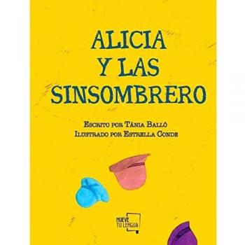 Alicia y las Sinsombrero: Ilustrado