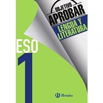 Objetivo aprobar Lengua y Literatura 1 ESO: Edición 2016 - Gómez Picapeo, Jesús / Lajo Buil, Julio / Toboso Sánchez, Jesús / Vidorreta García, Concha