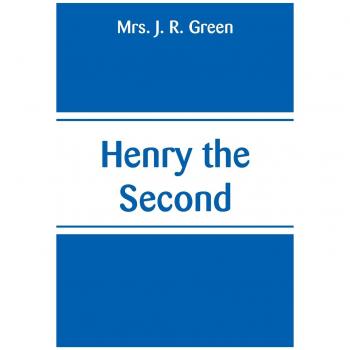 Henry II: Edición en Rústica con Análisis Históricos y Biográficos