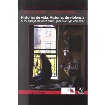 Historias De Vida, Historias De Violencia