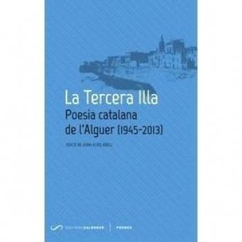La Tercera Illa: Poesia catalana de l'Alguer - Joan-elies Adell