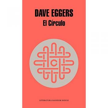 El Círculo - Dave Eggers