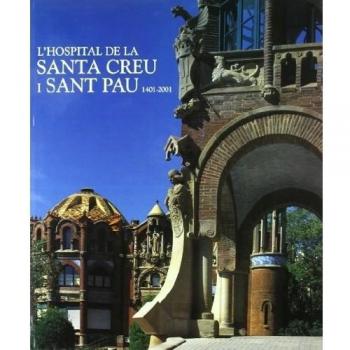 HOSPITAL DE LA SANTA CREU Y SANT PAU 1401-2001