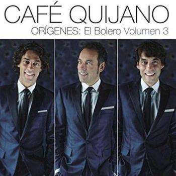 Orígenes: El Bolero - Volumen 3 - Cafe Quijano