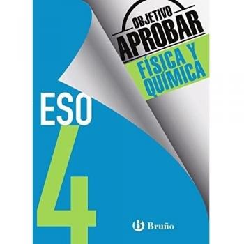 Objetivo aprobar Física y Química 4 ESO: Edición 2016