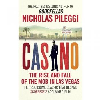 Casino: El Auge y la Caída de la Mafia en Las Vegas (Tapa Blanda)