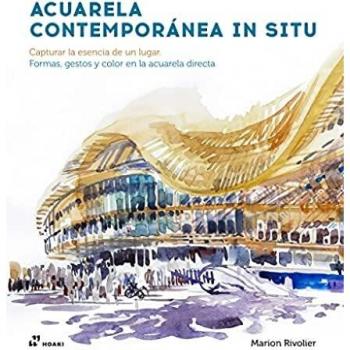 Acuarela contemporánea in situ: Capturar la esencia de un lugar. Formas, gestos y color en la acuarela