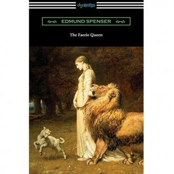 The Faerie Queen: A Classic Epic Poem by Edmund Spenser