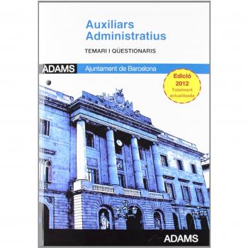 Auxiliars Administratius, Ajuntament de Barcelona. Temari y qüestionaris