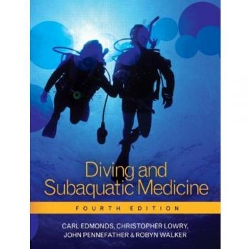 Diving and Subaquatic Medicine, Fourth edition